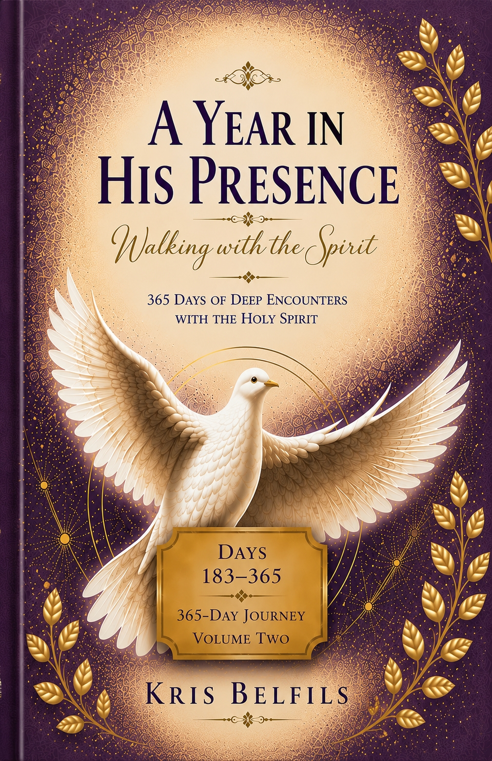 A Year in His Presence Volume Two cover by Kris Belfils